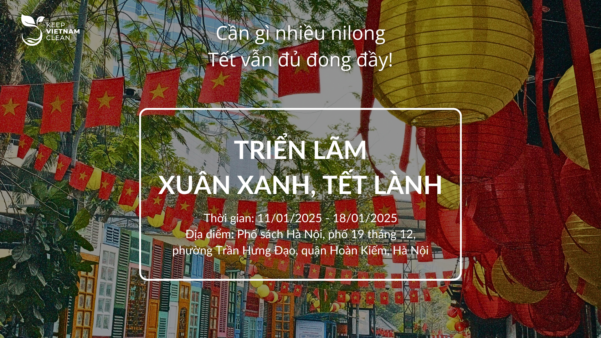 TRIỂN LÃM “XUÂN XANH – TẾT LÀNH” – GÓI LẠI GIÁ TRỊ XƯA CÙNG HÀNH ĐỘNG BẢO VỆ MÔI TRƯỜNG